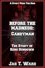 Before the Madness: Candyman