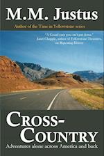 Cross-Country: Adventures Alone Across America and Back