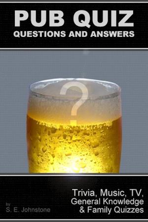 Pub Quiz Questions and Answers: Trivia, Music, TV, Family & General Knowledge Quizzes