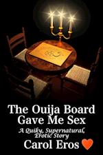 Playing With The Ouija Board