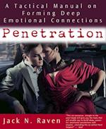 Penetration: A Tactical Manual on Forming Deep Emotional Connections!