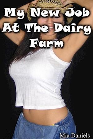 My New Job At The Dairy Farm