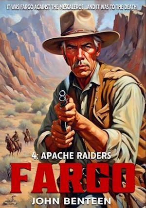 Fargo 04: Apache Raiders