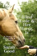 Blind Essie and Her Horse, Iz