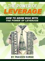 How to Grow Rich with The Power of Leverage