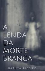 A lenda da morte branca