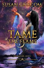 Tame the Flame