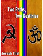 Two Paths, Two Destinies