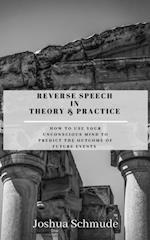 Reverse Speech In Theory and Practice