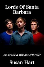 Bad Boys Of Santa Barbara (An Erotic Romance Thriller)