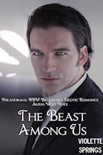 Beast Among Us (Paranormal BBW Billionaire Erotic Romance Alpha Wolf Mate)