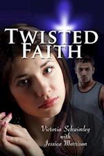 Twisted Faith