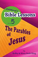 Children's Bible Lessons: Parables of Jesus