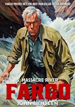 Fargo 05: Massacre River