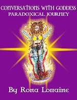 Conversations with Goddess; Pardoxical Journey