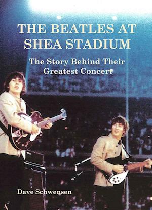 Beatles At Shea Stadium: The Story Behind Their Greatest Concert