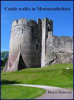 Castle Walks in Monmouthshire