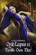 Ordo Lupus II: The Devil's Own Dice