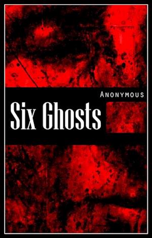 Six Ghosts