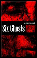 Six Ghosts