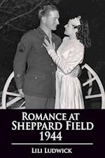 Romance at Sheppard Field 1944