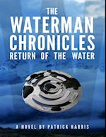 The Waterman Chronicles 2: Return of the Water