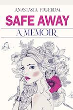 Safe Away: A Memoir 