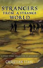 Strangers from a Strange World