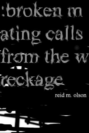 broken mating calls from the wreckage