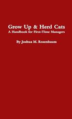 Grow Up & Herd Cats 