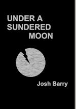 Under a Sundered Moon 