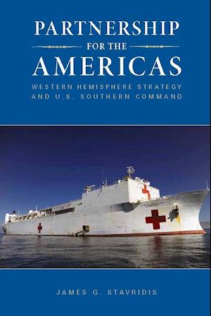 Partnership for the Americas: Western Hemisphere Strategy and U.S. Southern Command