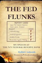 The Fed Flunks