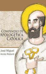 Compendio de Apologetica Catolica