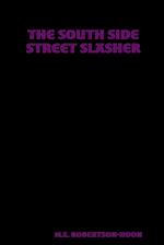 The South Side Street Slasher