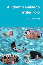 A Parent's Guide to Water Polo