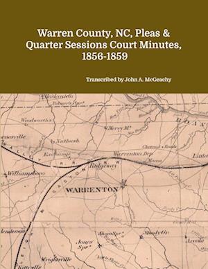 Warren County, NC, Pleas & Quarter Sessions Court Minutes, 1856-1859