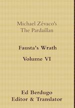 Michael Zevaco's the Pardaillan Volume VI Fausta's Wrath