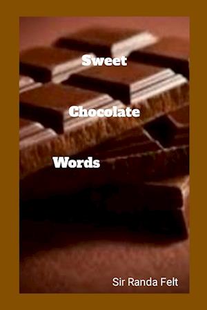 Sweet Chocolate Words