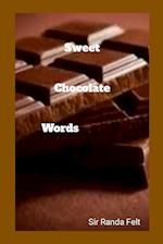 Sweet Chocolate Words 