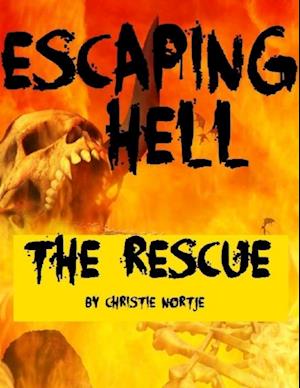 Escaping Hell - The Rescue