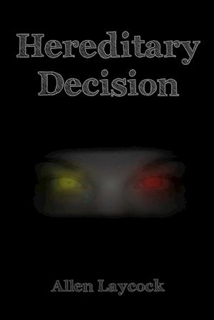 Hereditary Decision