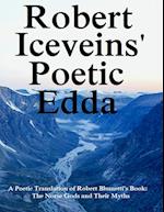 ROBERT ICEVEINS' POETIC EDDA