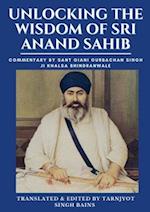 Unlocking The Wisdom Of Sri Anand Sahib - Commentary By Sant Giani Gurbachan Singh Ji Khalsa Bhindranwale