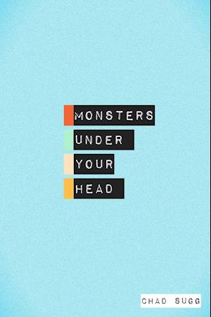 Monsters Under Your Head