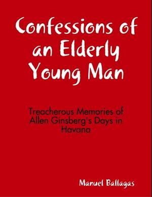 Confessions of an Elderly Young Man