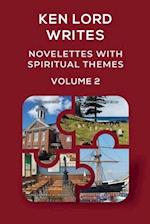 Novelettes with Spiritual Themes -- Volume 2 