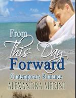 From This Day Forward: Contemporary Romance