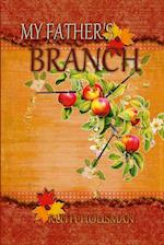 MY FATHER'S BRANCH 