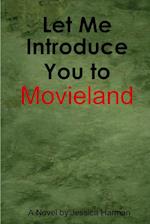 Let Me Introduce You to Movieland 